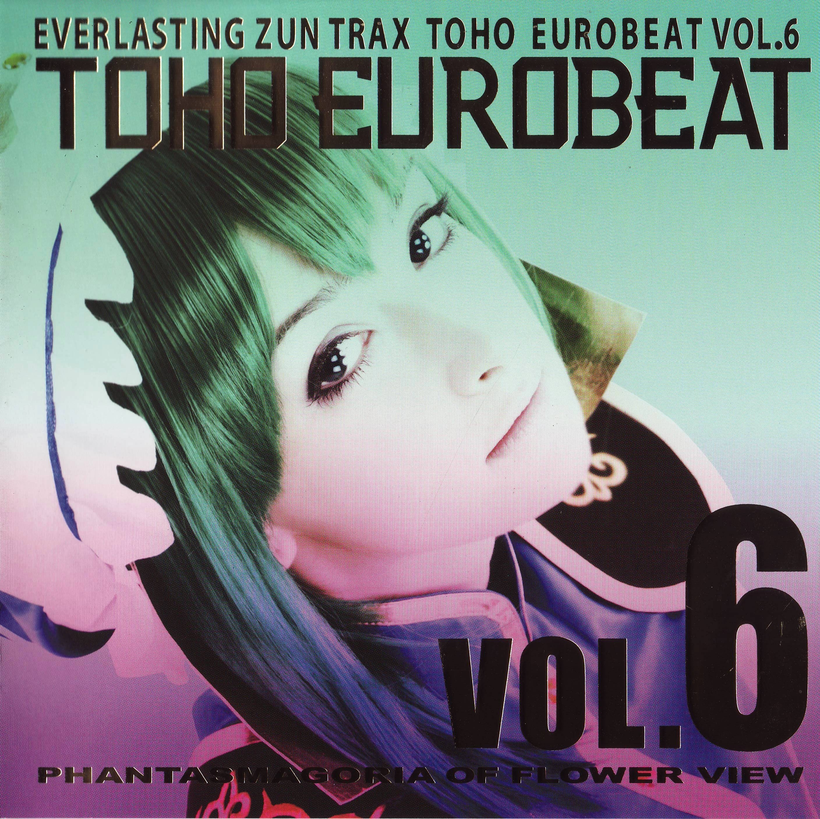 TOHO EUROBEAT VOL.6 PHANTASMAGORIA OF FLOWER VIEW (2012) MP3